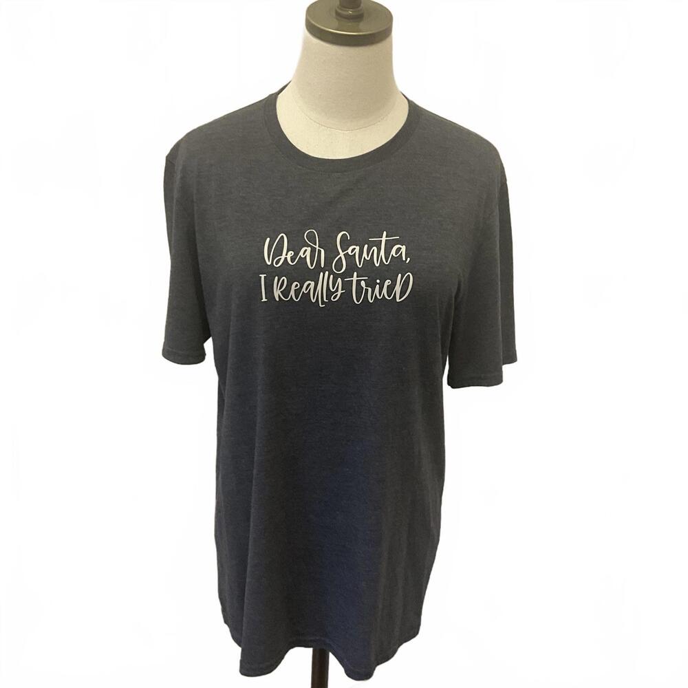 Gildan Women's Medium Dark Grey Dear Santa I Really Tried Short Sleeve T-Shirt
